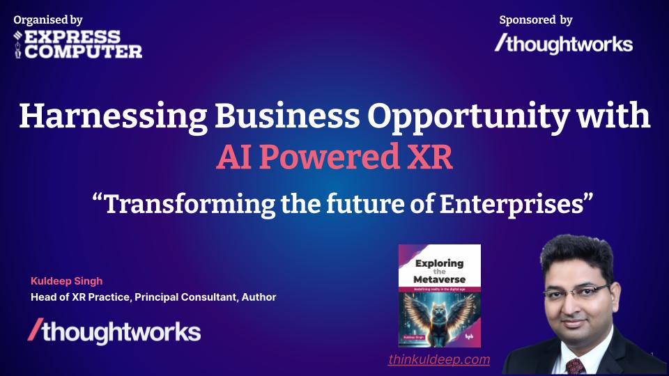 image from Harnessing Business Opportunity with AI Powered XR